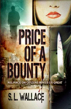 [Reliance on Citizens Makes us Great! 01] • Reliance on Citizens - 01 - Price of a Bounty